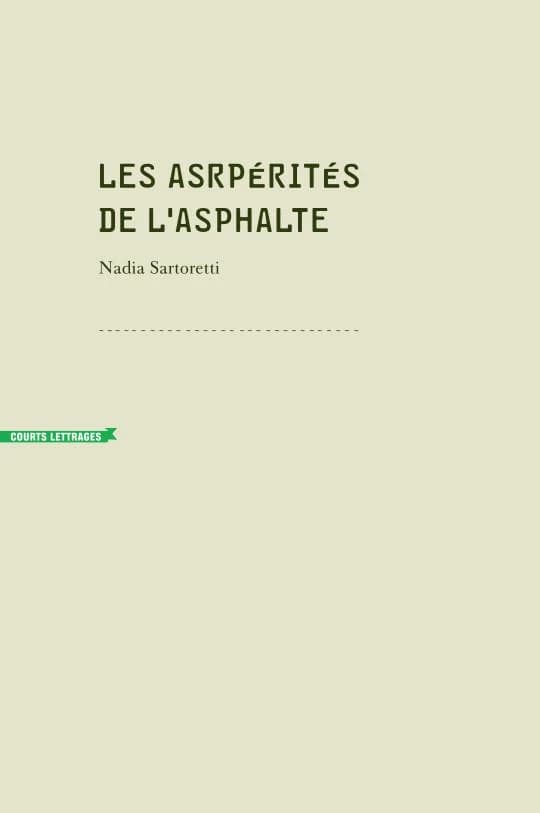 Les aspériteés de l'asphalte