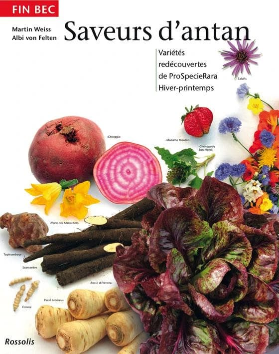 Saveurs d'antan ; variétés redécouvertes de prospeciarara, hiver-printemps
