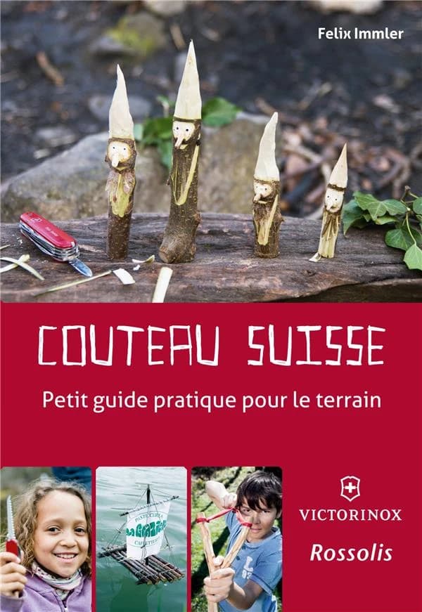 Couteau suisse ; petit guide pratique pour le terrain