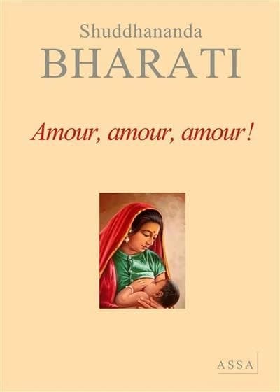 Amour, amour, amour !: Dialogues avec la Mère divine, tome 3