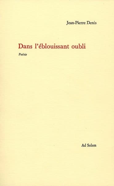 Dans l'éblouissant oubli