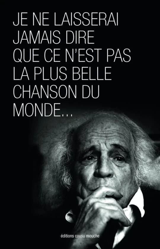 Je ne laisserai jamais dire que ce n'est pas la plus belle chanson du monde Tome 1