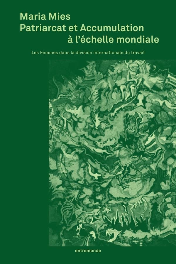 Patriarcat et accumulation à l'échelle mondiale : les femmes dans la division internationale du travail