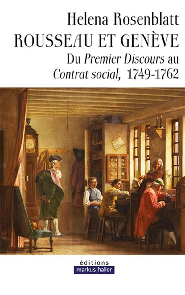 Rousseau et Genève : du Premier Discours au Contrat social, 1749-1762