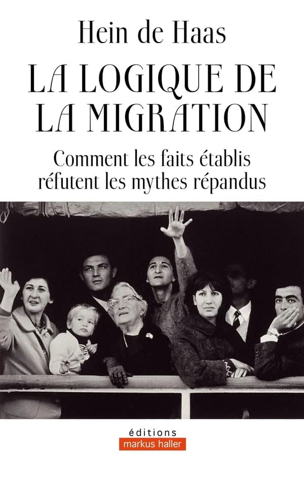 La logique de la migration : Comment les faits établis réfutent les mythes répandus