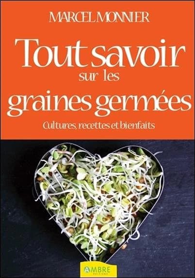 Les graines germées : livre de cultures (3e éd.) Marcel Monnier
