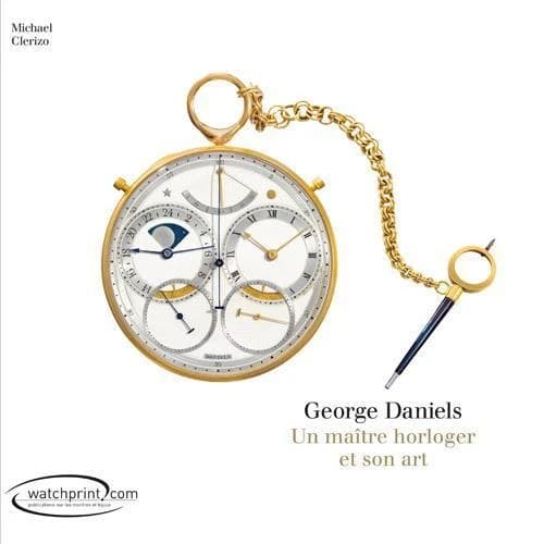 George Daniels ; un maître horloger et son art