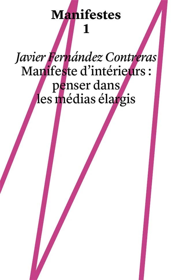Manifeste d'intérieur : Penser dans les médias élargis