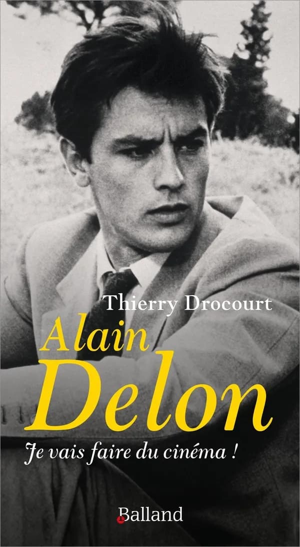 Alain Delon, je vais faire du cinéma !