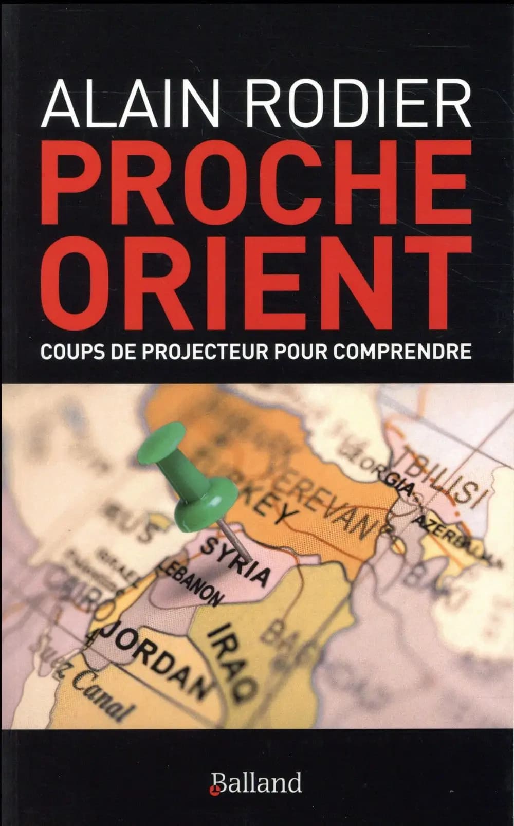 Proche-Orient : coups de projecteur pour comprendre