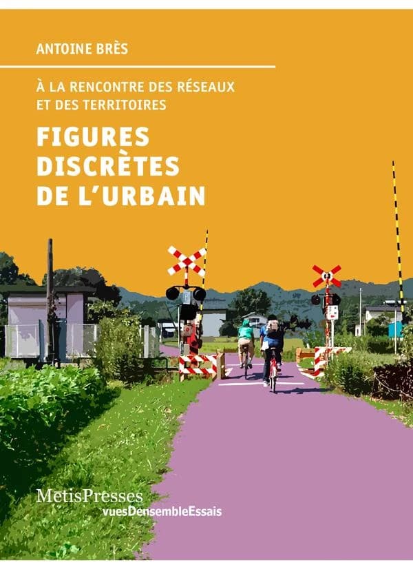 Figures discrètes de l'urbain : à la rencontre des réseaux et des territoires