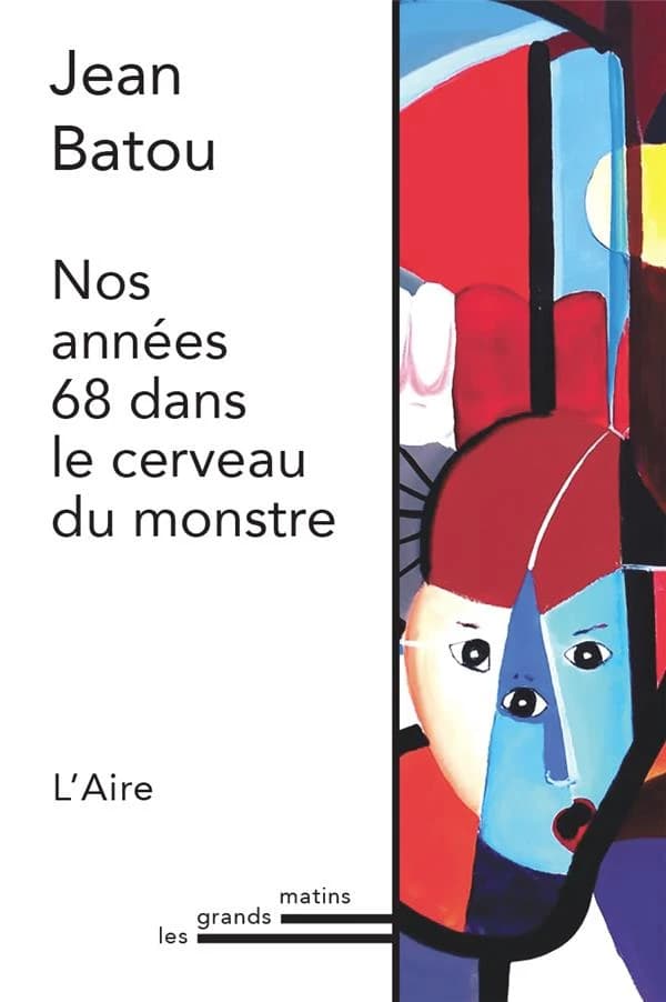 Nos années 68 dans le cerveau du monstre
