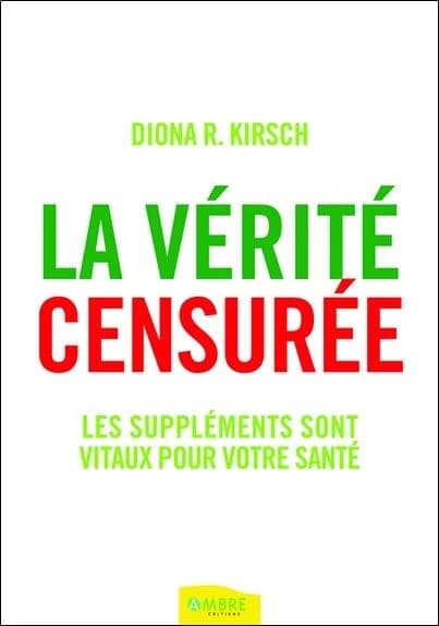 La vérité censurée : les suppléments sont vitaux pour votre santé