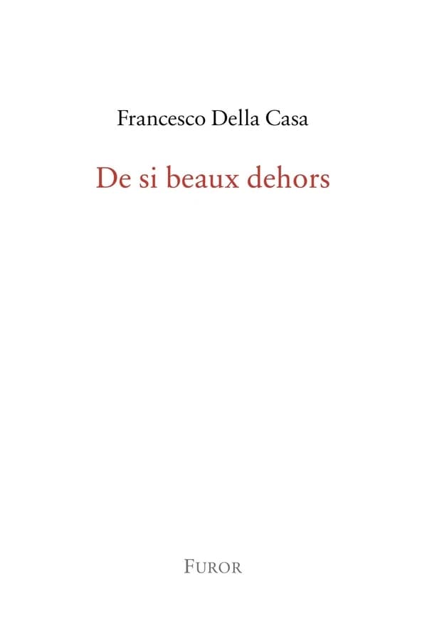 De si beaux dehors