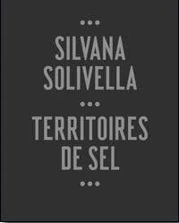Silvana Solivella : territoires de sel