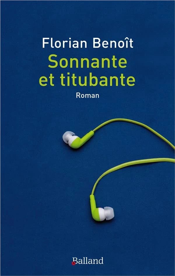 Sonnante et titubante : roman
