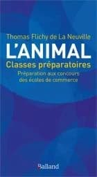 L'animal : à travers les sources classiques : ECS-ECE-ECT prépas commerciales, culture générale, épreuves 2021