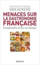 Menaces sur la gastronomie française : comprendre ce qui va changer