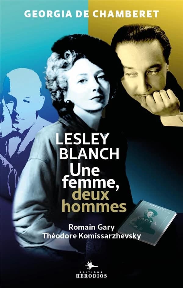 Lesley Blanch : Une femme, deux hommes