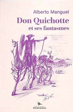 Don Quichotte et ses fantasmes