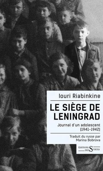 Le siège de Leningrad : journal d'un adolescent, 1941-1942