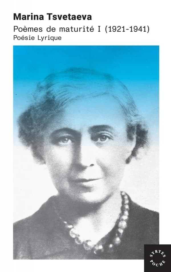 Poèmes de maturité : Tome 1, Poésie lyrique (1921-1941)