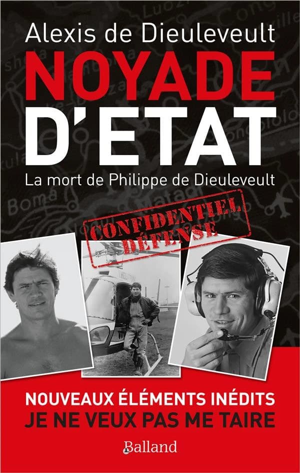 Noyade d'état (Nouvelle éd. [avec une] partie inédite "Je ne veux pas me taire") Alexis de Dieuleveult