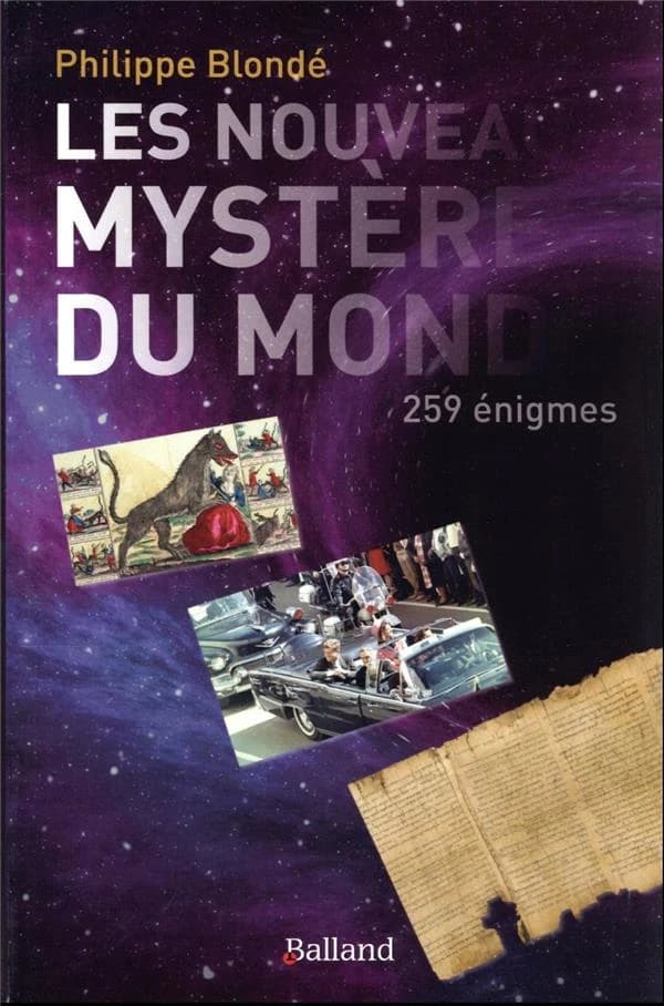 Les nouveaux mystères du monde : 259 énigmes