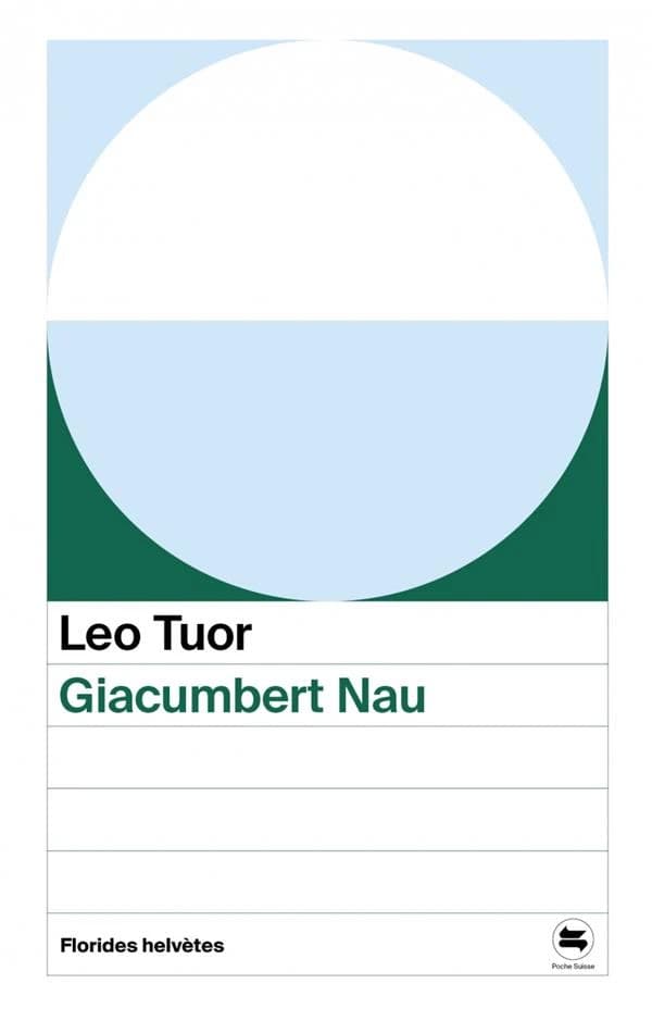 Giacumbert Nau : récit et notes sur sa vie