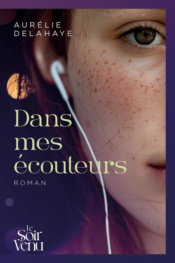 Dans mes écouteurs : roman