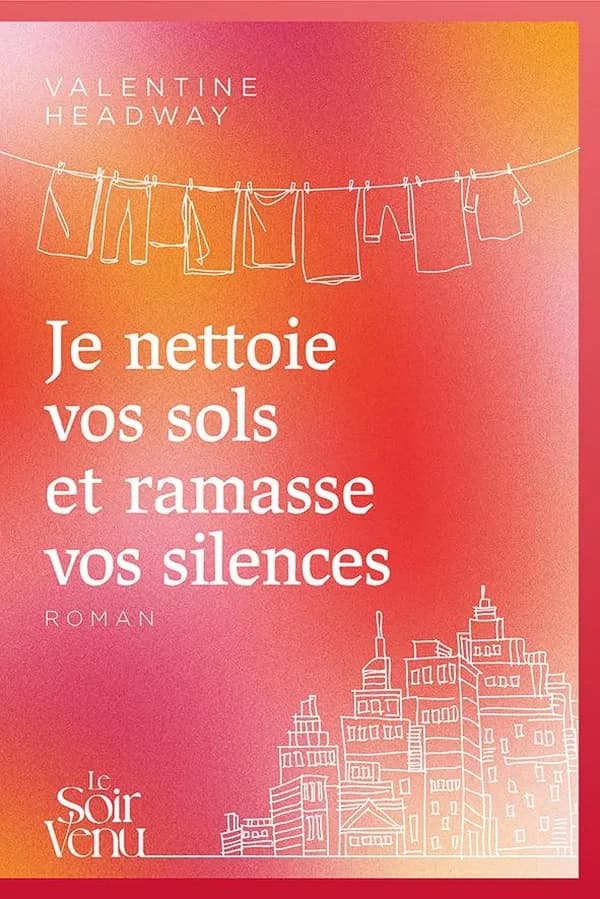 Je nettoie vos sols et ramasse vos silences