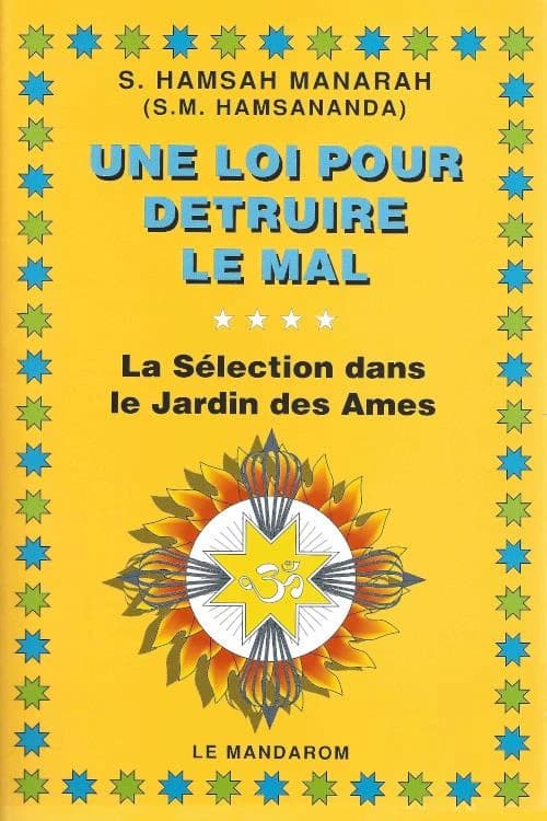 Une loi pour détruire le mal : la sélection dans le jardin des âmes