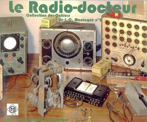Le radio-docteur : un manuel pratique de dépannage et de remise en état des anciens récepteurs de radio ou de TSF : il est destiné à tous les passionnés de ces appareils et principalement à ceux qui n'en sont pas des spécialistes : il propose d'apprendre 