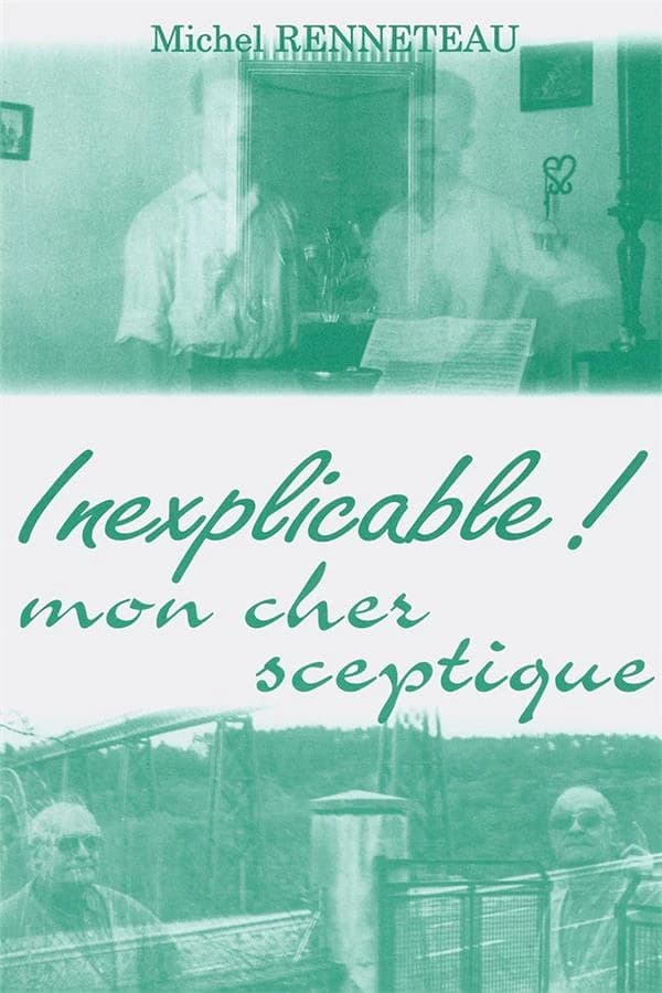 Inexplicable ! mon cher sceptique : la nature, l'homme, la Bible, Israël, Jésus-Christ
