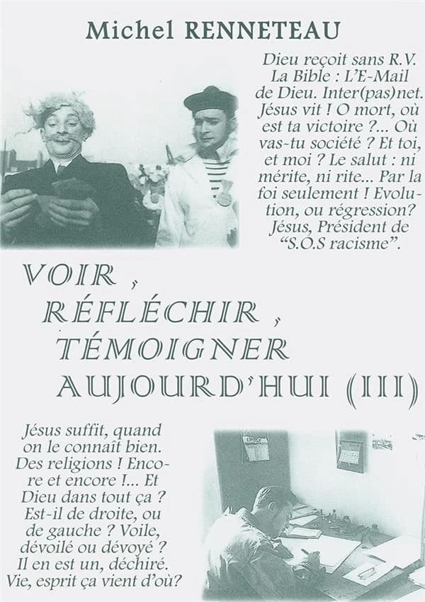 Voir, réfléchir, témoigner aujourd'hui. III