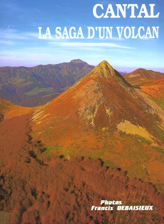 Cantal : la saga d'un volcan