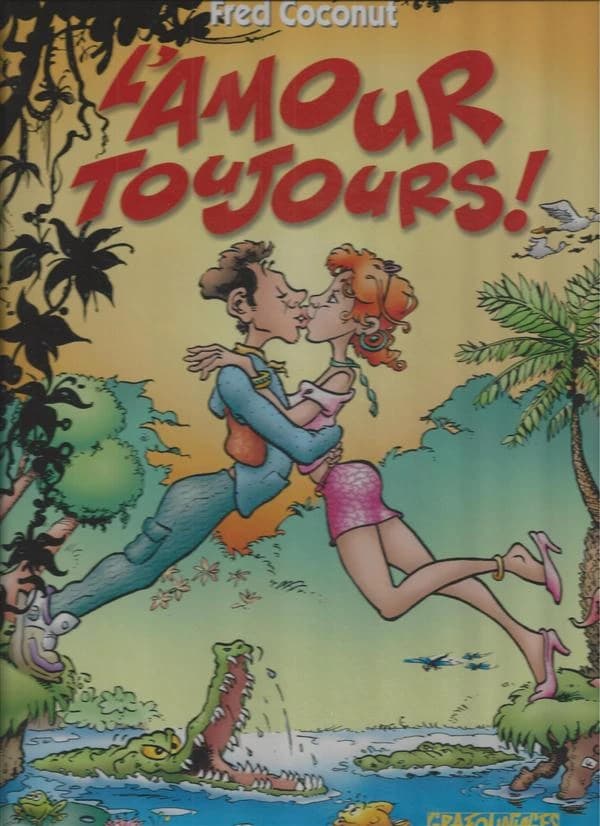 L'amour toujours !