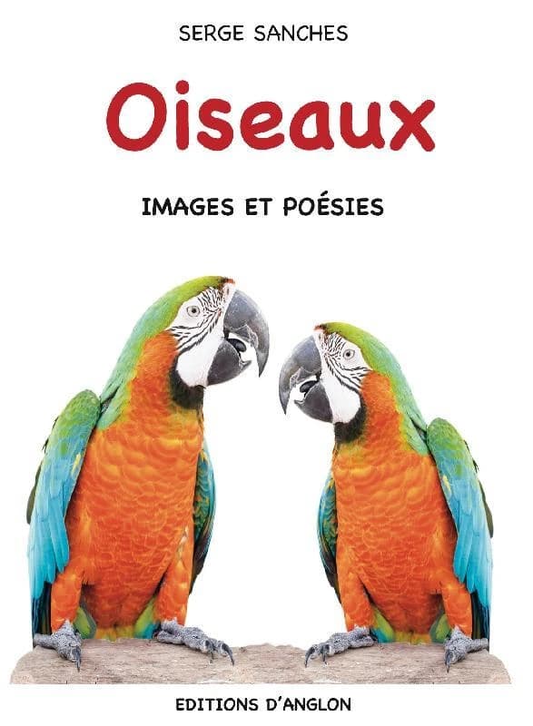 Oiseaux : images et poésies