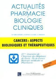 Cancers : aspects biologiques et thérapeutiques