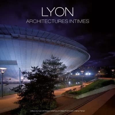 Lyon, architectures intimes : Gilles Aymard, Gilles Framinet, Régan Mathieu, Aline Périer