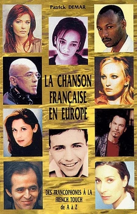 La chanson française en Europe : des francophones à la French touch, de A à Z