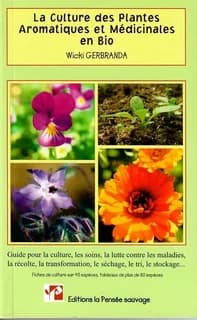 LA CULTURE DES PLANTES AROMATIQUES ET MÉDICINALES EN BIO