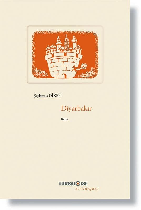 Diyarbakır : la ville qui murmure en ses murs : récit