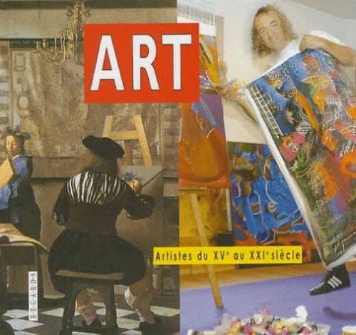 Art : peintres et sculpteurs du XVe au XXIe siècle