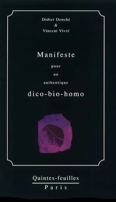 Manifeste pour un authentique dico-bio-homo