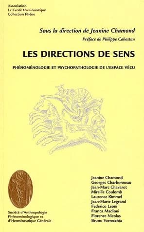 Les directions de sens : phénoménologie et psychopathologie de l'espace vécu