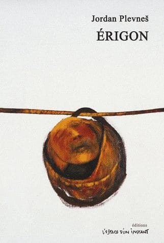 Érigon : grande farce macabre en deux actes