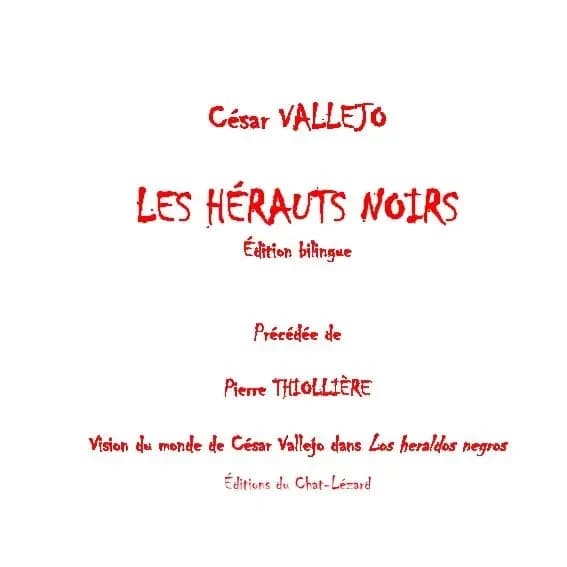 Les hérauts noirs : édition bilingue