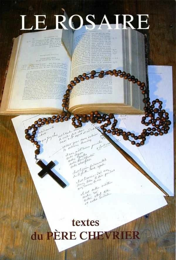Le rosaire ; textes du père Chevrier