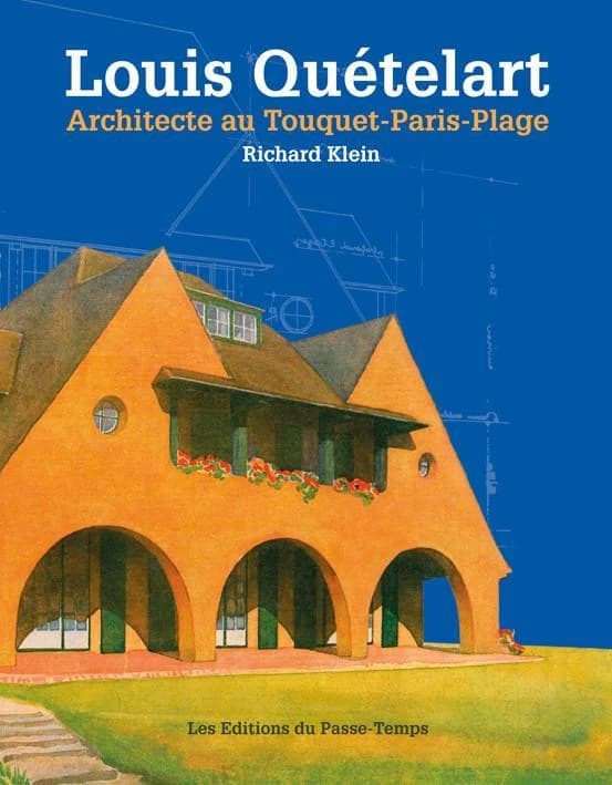 Louis Quételart, architecte au Touquet-Paris-Plage